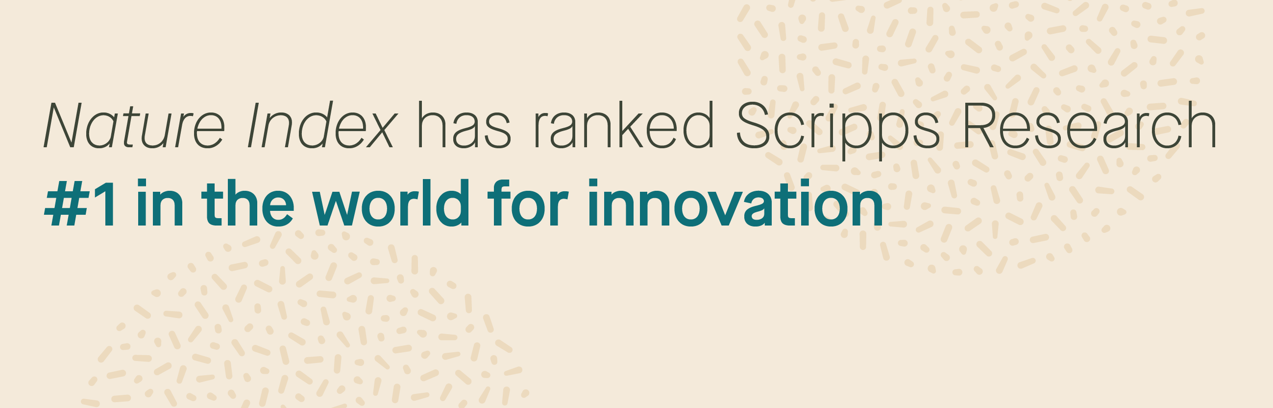Nature Index has ranked Scripps Research #1 in the world for innovation