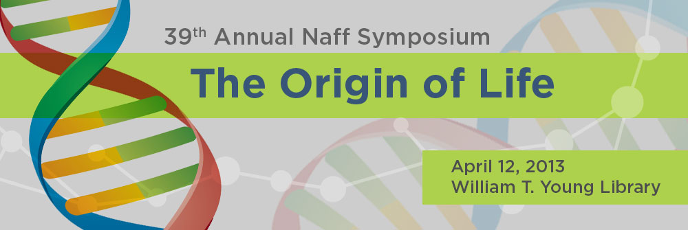 Origin of Life Naff Symposium