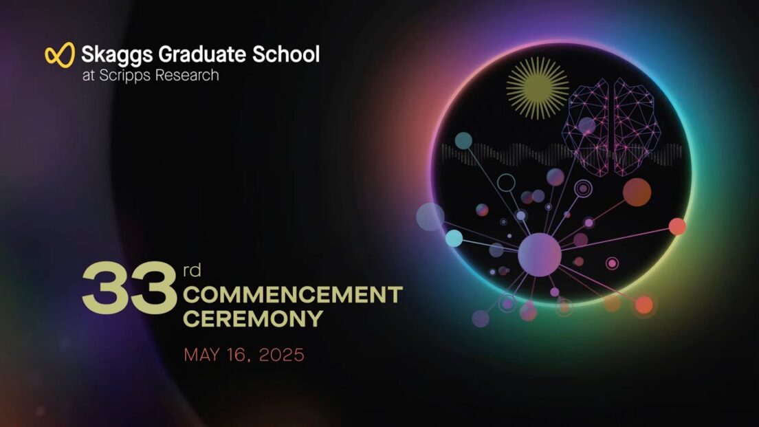 Skaggs Graduate School at Scripps Research | 33nd Annual Commencement Ceremony