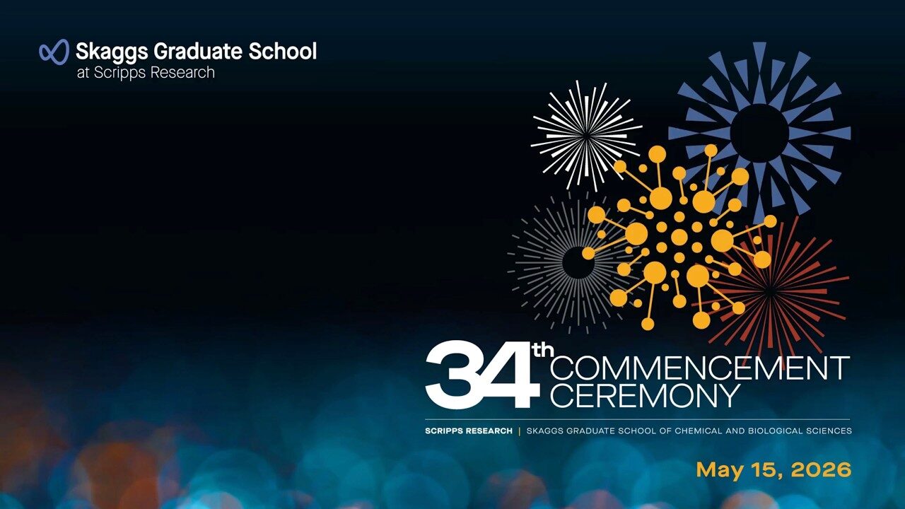 Skaggs Graduate School at Scripps Research | 34th Annual Commencement Ceremony